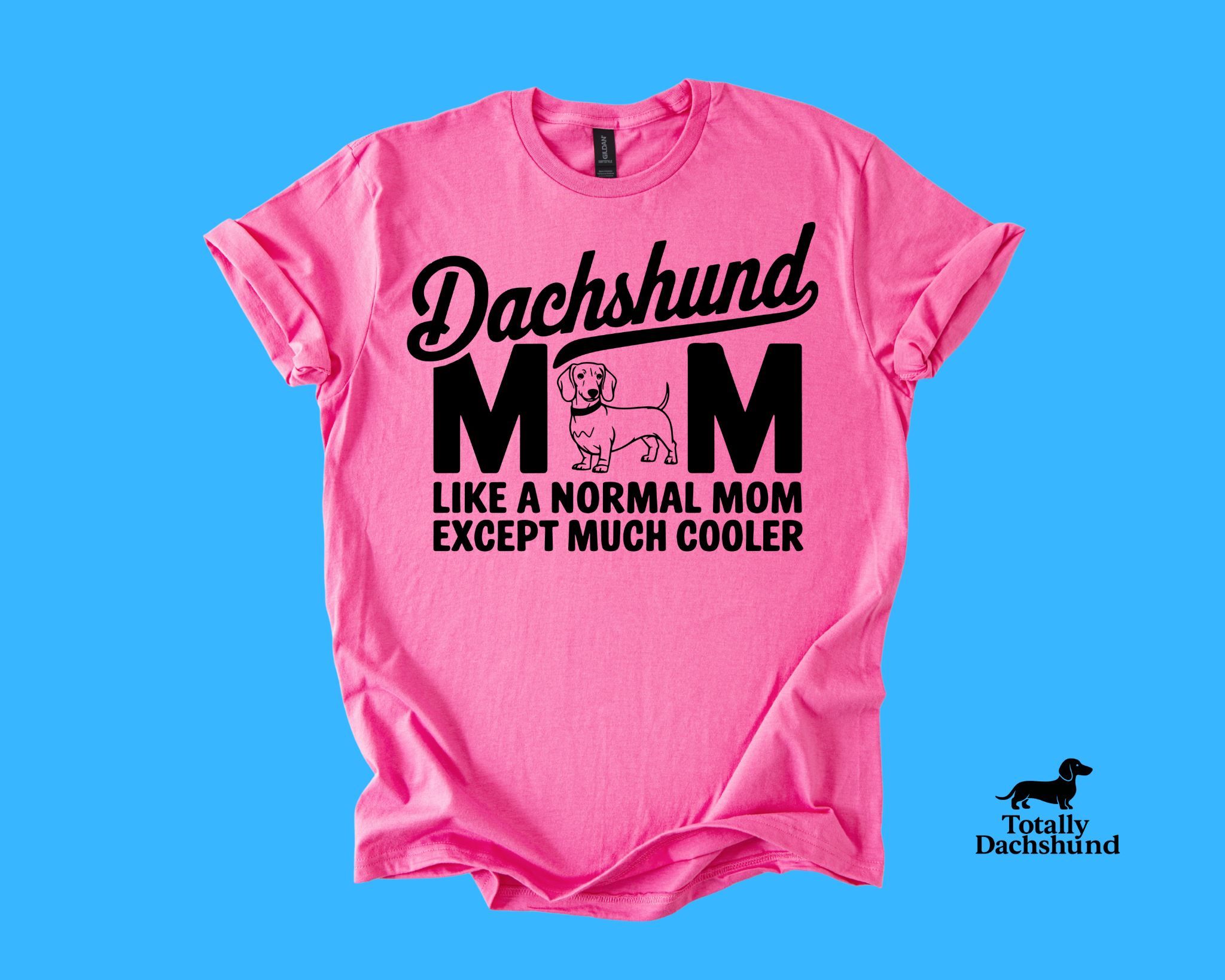 hilarious gift for proud sausage dog moms with style